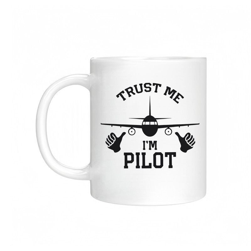 Trust me  i am a pilot相信我我是飞行员马克杯陶瓷飞机图案杯子