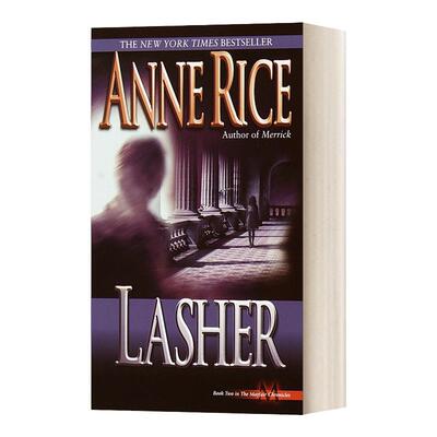 英文原版小说 Lasher Lives of Mayfair Witches Book 2 梅菲尔女巫生涯三部曲2 Anne Rice安妮·莱斯 英文版 进口英语原版书籍