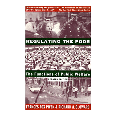 Regulating the Poor 监管穷人 公共福利的功能 社会学 Frances Fox Piven