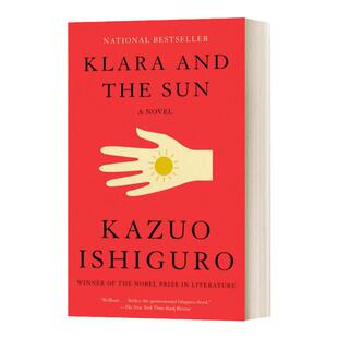 克拉拉与太阳 英文原版小说 Klara and the Sun 石黑一雄 诺贝尔文学奖得主Kazuo Ishiguro人类与Ai人工智能 别让我走作者英语书籍