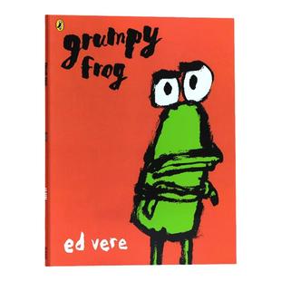暴躁的青蛙 英文原版绘本 Grumpy Frog  帮助孩子情绪管理与性格培养绘本 儿童睡前故事启蒙图画书 小故事蕴藏着大道理 Ed Vere