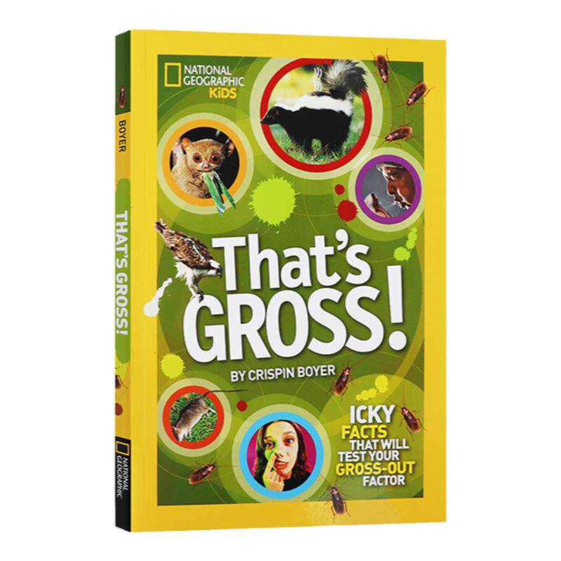 预售英文原版That's Gross!太恶心了! National Geographic美国国家地理系列儿童启蒙认知科普读物 精装 英语课外阅读书