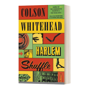 英文原版 Harlem Shuffle 哈莱姆洗牌 哈莱姆骗局 普利策奖得主Colson Whitehead 精装 英文版 进口英语原版书籍