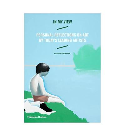 【现货】艺术家的观点 In My View: Personal Reflections on Art by Today's Leading Artists 原版英文艺术画册画集