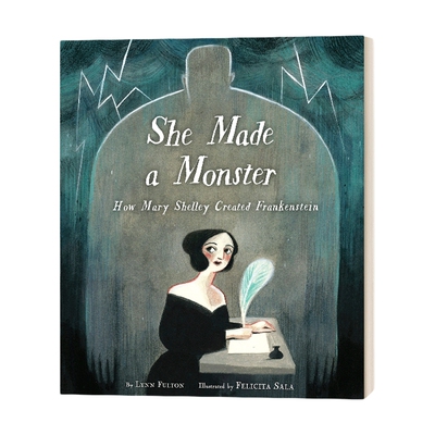 英文原版 She Made a Monster 玛丽·雪莱与弗兰肯斯坦 Felicita Sala插画 精装 纽约时报年度绘本 英文版 进口英语原版书籍