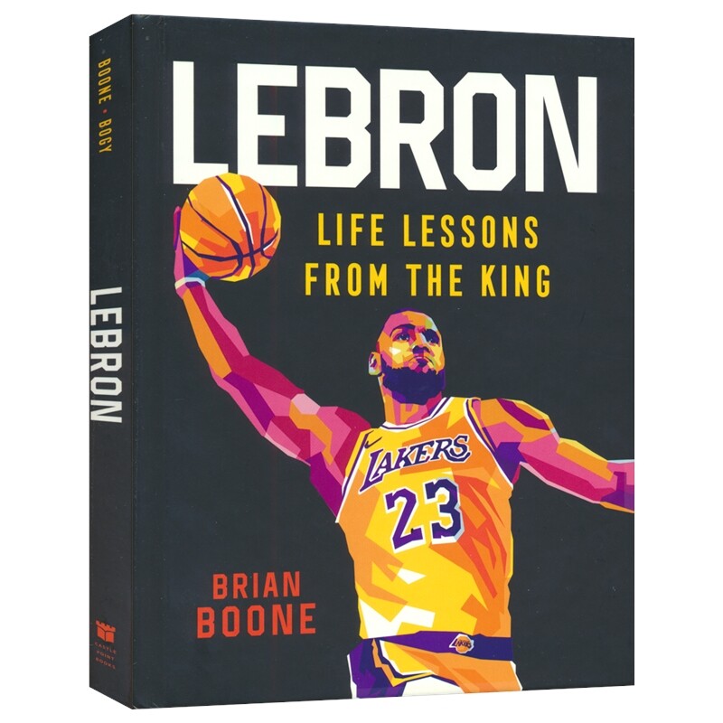 LeBron Life Lessons from the King NBA传奇球星勒布朗·詹姆斯 王者的人生智慧 人物传记 青少年英语课外读物 英文原版进口图书