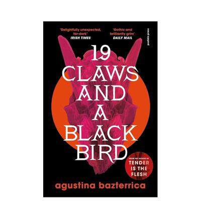 【预售】十九爪与黑鸟英文文学小说进口原版外版书平装14岁以上Nineteen Claws And A Black Bird Agustina Bazterrica Pushkin
