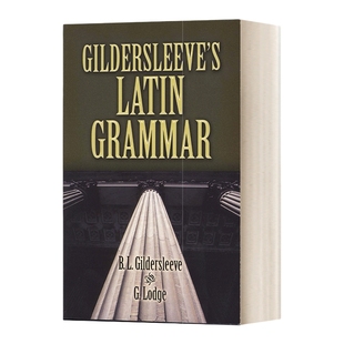 英文原版 Gildersleeve's Latin Grammar 吉尔德斯利夫的拉丁语语法指南 英文版 进口英语原版书籍