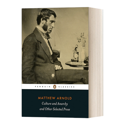 文化与无政府主义状态 英文原版 Culture and Anarchy Other Selected Prose 马修·阿诺德 黑经典 英文版 进口英语原版书籍
