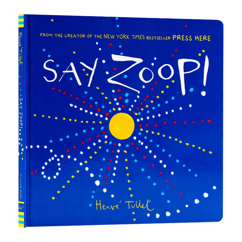 给孩子的儿童艺术绘本 英文原版 Say Zoop 儿童颜色绘画艺术启蒙读物 Herve Tullet 埃尔维杜莱 亲子共读 英文版进口原版英语书籍