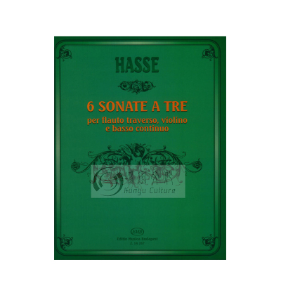 哈斯 六首奏鸣曲 室内乐三重奏 总分谱 布达佩斯乐谱 Johann Hasse 6 Sonata a Tre for Flute Violin and Basso Continuo Z 14267