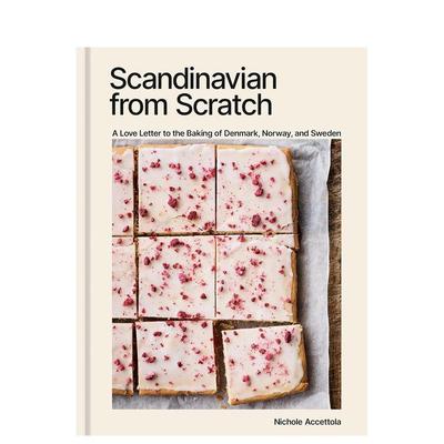 【现货】从零开始的斯堪的纳维亚：写给北欧的烘焙情书 Scandinavian from Scratch 原版英文餐饮生活美食