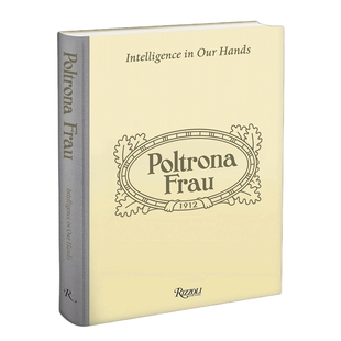 英文原版 Poltrona Frau 波尔托娜 我们手中的智慧 精装 英文版 进口英语原版书籍