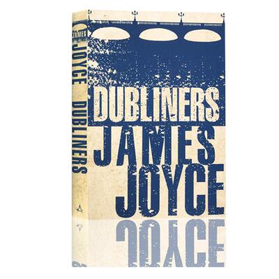 詹姆斯·乔伊斯：都柏林人 英文原版 The Dubliners 意识流文学代表作 现实主义名著 欧亨利短篇故事小说 James Joyce原著英语书籍