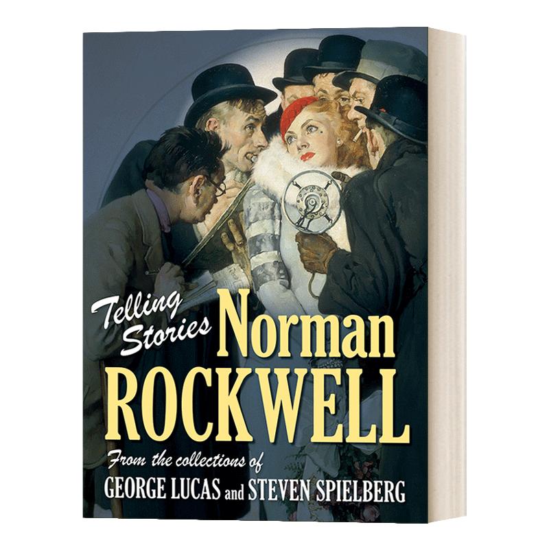 英文原版 Telling Stories Norman Rockwell from the Collections of George Lucas and Steven Spielberg诺曼洛克威尔作品珍藏集
