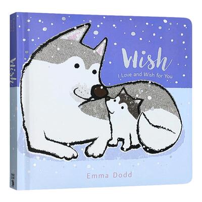 爱的表白书 愿 Wish 英文原版 希望 埃玛多德绘本 温馨亲子情感传递故事书 幼儿英语启蒙纸板书 Emma Dodd 全进口原版英语书籍