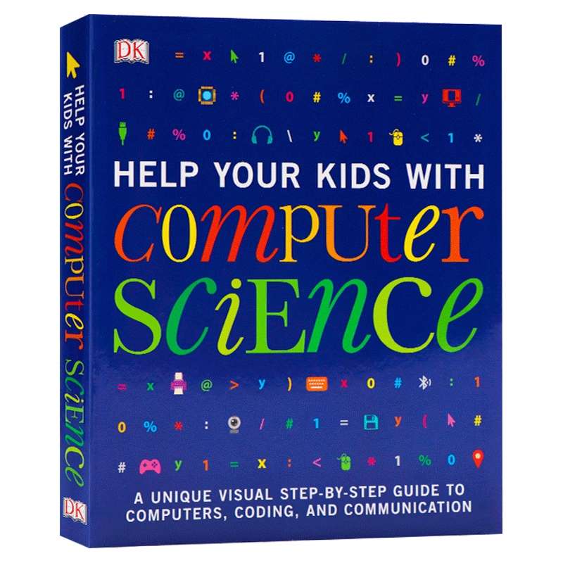 DK 帮助你的孩子学计算机科学 英文原版 Help Your Kids with Computer Science 英文版原版 STEM教育 家庭育儿 图解科普启蒙百科
