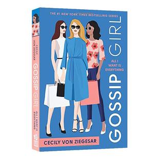 Gossip Girl #3: All I Want Is Everything 绯闻女孩3 英文原版
