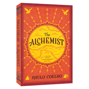 The Alchemist 炼金术士 牧羊少年奇幻之旅 同名电影小说 保罗·柯艾略 25周年纪念版 畅销书 世界经典文学 英文原版进口图书