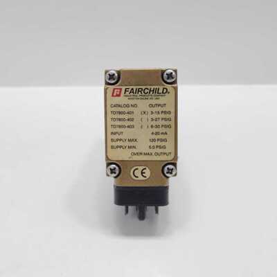 FAIRCHILD TD7800401 ELECTROPNEUMATIC TRANSDUCER 315 PSIG