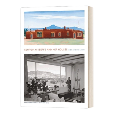 英文原版 Georgia O'Keeffe and Her Houses 乔治亚 欧姬芙和她的房子 建筑艺术 精装 英文版 进口英语原版书籍