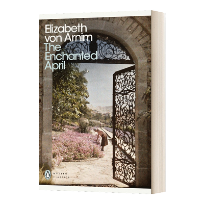 英文原版 The Enchanted April 情迷四月天 伊丽莎白.冯.阿尼姆 现代经典 英文版 Elizabeth Von Arnim 进口英语原版书籍