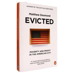 【现货】Evicted: Poverty and Profit in the American City 扫地出门:美国城市的贫穷与暴利 普利策奖 正版进口 原版英文图书