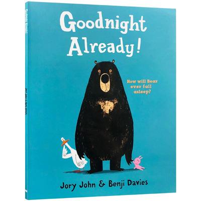 进口英文原版正版Goodnight Already大熊与鸭子系列可以说晚安了吗？ 怀特朗读银奖 Benji Davies儿童启蒙趣味绘本3-6岁送音频