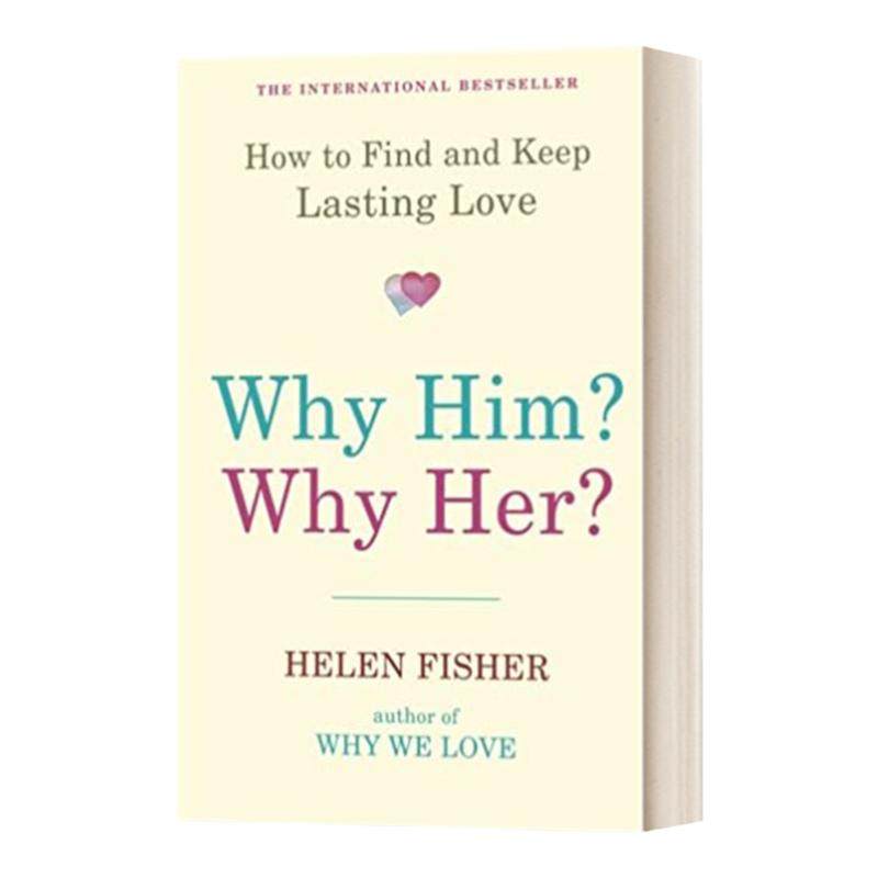 为什么是他 为什么是她 Why Him Why Her Helen Fisher