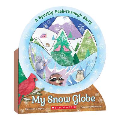 My Snow Globe我的雪花水晶球 英文原版儿童绘本