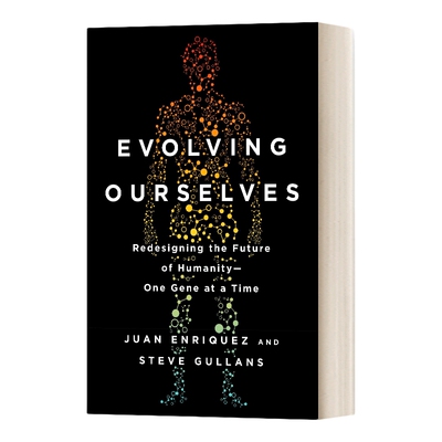 英文原版 Evolving Ourselves Redesigning the Future of Humanity 进化我们自己 重新设计人类的未来 英文版 进口英语原版书籍