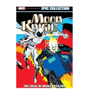 【预售】【Marvel】月亮骑士史诗集马克-斯派克特的审判英文漫画平装进口原版书Moon Knight Epic Collection: The Trial Of Mar