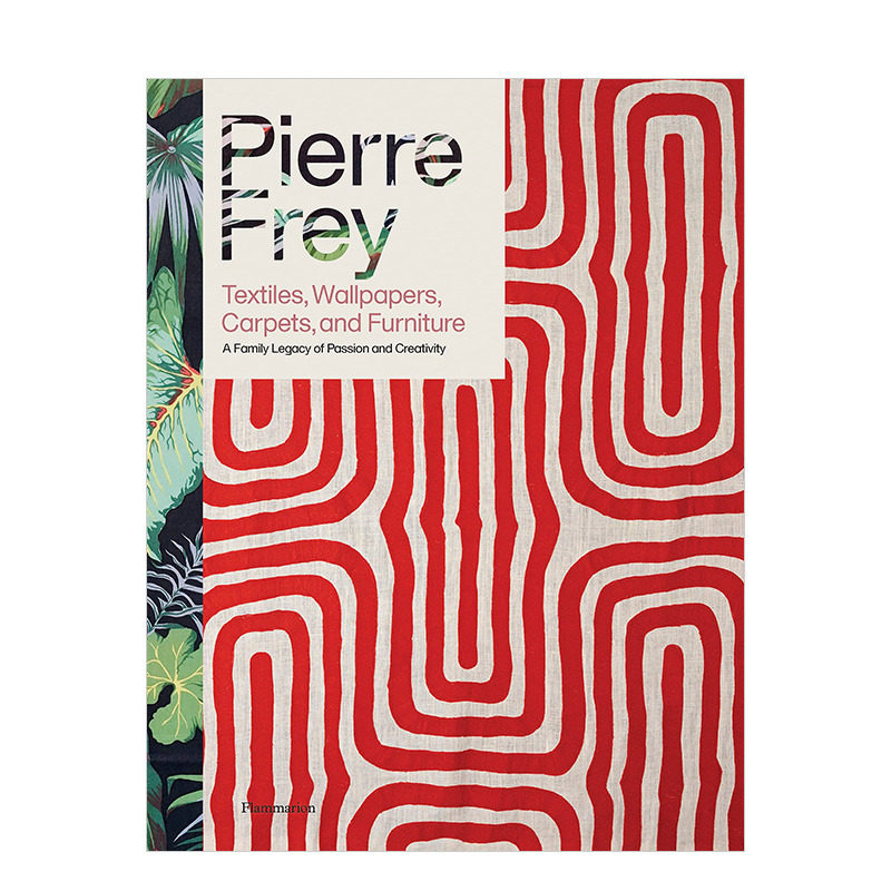 【现货】法国*侈品牌Pierre Frey:纺织品、壁纸、地毯和家具 Pierre Frey 原版英文工业产品设计 正版进口书籍 善优图书