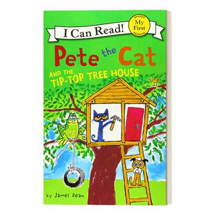 皮特猫分级阅读 英文原版 My First I Can Read Pete the Cat and the Tip-Top Tree House 皮特猫和尖顶树屋 英文版 进口英语书籍