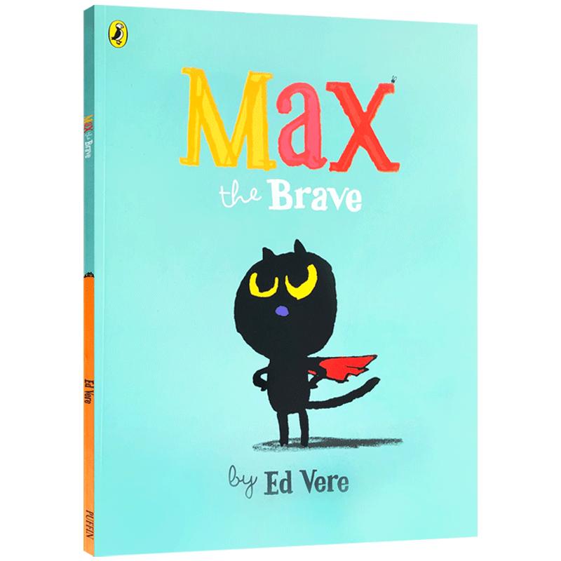 英文原版进口Max the Brave勇敢的麦克斯0-3-6岁幼儿情商培养儿童睡前故事书宝宝早教启蒙认知图画正版书亲子读物英语幽默全彩绘本