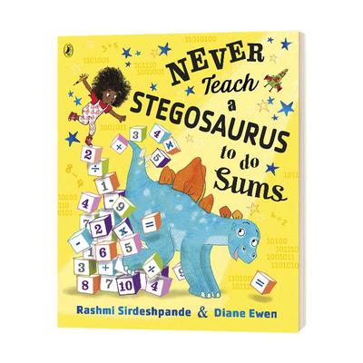 英文原版 Never Teach a Stegosaurus to Do Sums 永远不要教剑龙做算术题 幼儿英语早教启蒙绘本 亲子互动 英文版 进口英语书籍
