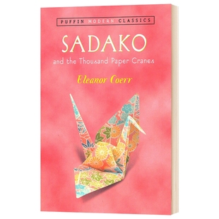 英文原版 Sadako and the Thousand Paper Cranes Puffin Modern Classics 贞子和千纸鹤 英文版儿童图书