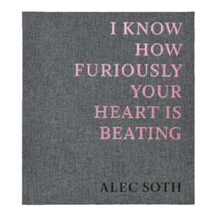 现货【亲笔签名版】Alec Soth摄影集 阿勒克索思:我知道你的心跳得有多激动 I Know How Furiouslyyour Heart华源时空