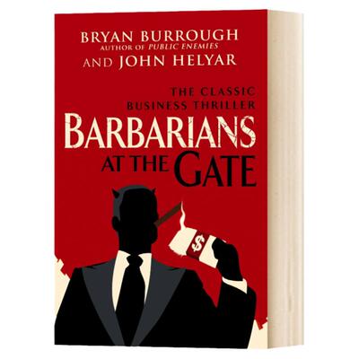 门口的野蛮人 Barbarians At The Gate 英文原版 Bryan Burrough 英版 英文版进口原版英语书籍