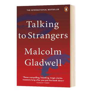 与陌生人交谈 英文原版 Talking to Strangers 马尔科姆格拉德威尔 Malcolm Gladwell 纽约客引爆点异类outliers作者 进口英语书籍