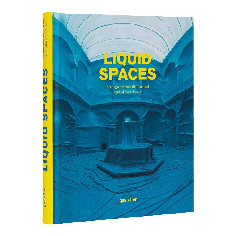 Liquid Spaces 动感空间：布景、设施与空间体验 精装 英文原版