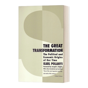 英文原版 The Great Transformation 巨变 大转变 我们时代的政治与经济起源 Karl Polanyi卡尔 波兰尼 英文版 进口英语原版书籍