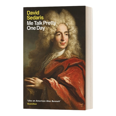 英文原版 Me Talk Pretty One Day 说得美 David Sedaris幽默 英文版 进口英语原版书籍