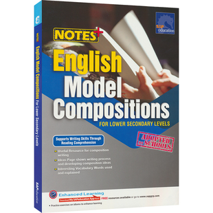 SAP NOTES+ 新加坡初高中英语写作练习册 English Model Compositions for Secondary A-Level 微观 宏观经济学范文作文 英文原版
