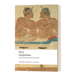 英文原版 Symposium 柏拉图会饮篇 牛津世界经典系列 英文版 进口英语原版书籍