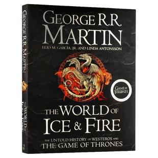 冰与火之歌的世界 官方设定集 英文原版 The World of Ice and Fire 全英文版 George R.R. Martin；Linda Antonsson 进口英语书籍