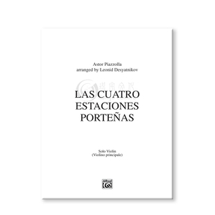 皮亚佐拉 布宜诺斯艾利斯的四季 小提琴独奏 Alfred原版乐谱书  Astor Piazzolla Las Cuatro Estaciones Portenas 00-38941