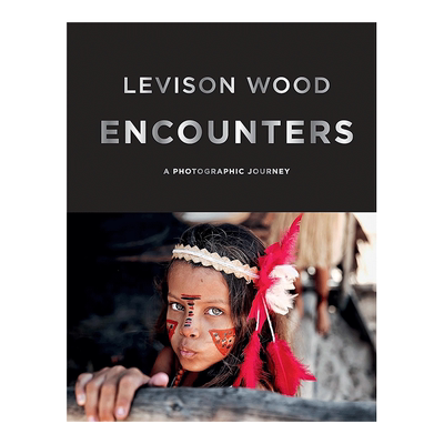 【现货】Encounters境遇 英国探险冒险旅行家Levison Wood人文风光摄影集书籍进口原版艺术画册