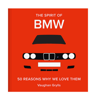 【预售】【钟情汽车】宝马（BMW） The Spirit of BMW: 50 Reasons Why We Love Them 进口原版英文产品设计艺术 善本图书