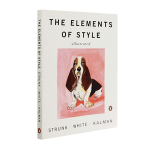 预售英文原版 风格的要素 The Elements of Style Illustrated 经典英语写作指南 出国留学指导书 进口书 正版
